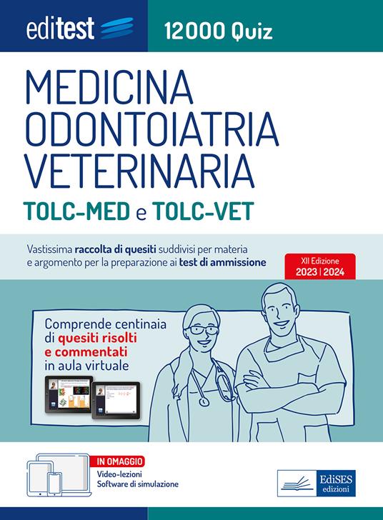 EdiTEST. Medicina, Odontoiatria, Veterinaria. 12000 quiz. Con software di  simulazione - Libro - Editest - EdiTest Ammissioni universitarie