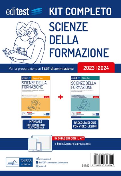 Kit completo EdiTEST test ammissione Scienze della formazione. Rivolto a tutti i candidati agli esami di ammissione in Scienze della formazione primaria e in Scienze dell'educazione e della formazione. Con software di simulazione - copertina