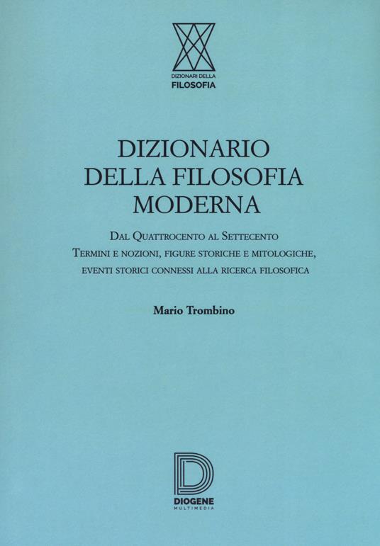 Dizionario della filosofia moderna - Mario Trombino - copertina