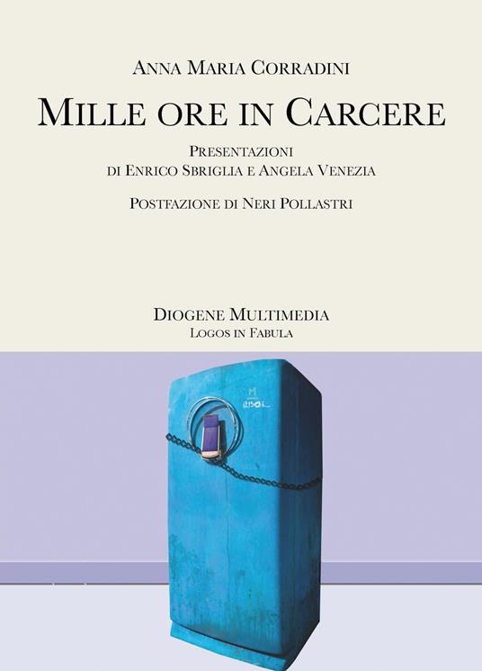 Mille ore in carcere - Anna Maria Corradini - ebook