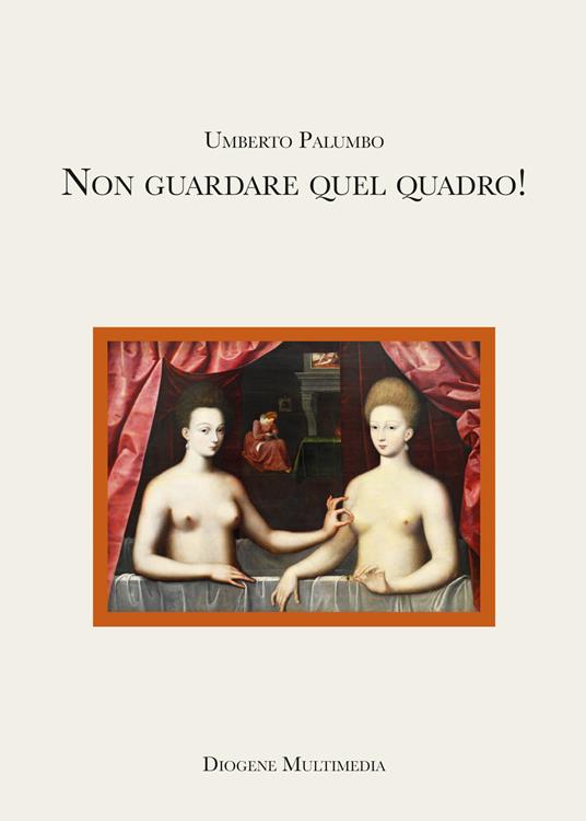 Non guardare quel quadro! - Umberto Palumbo - copertina