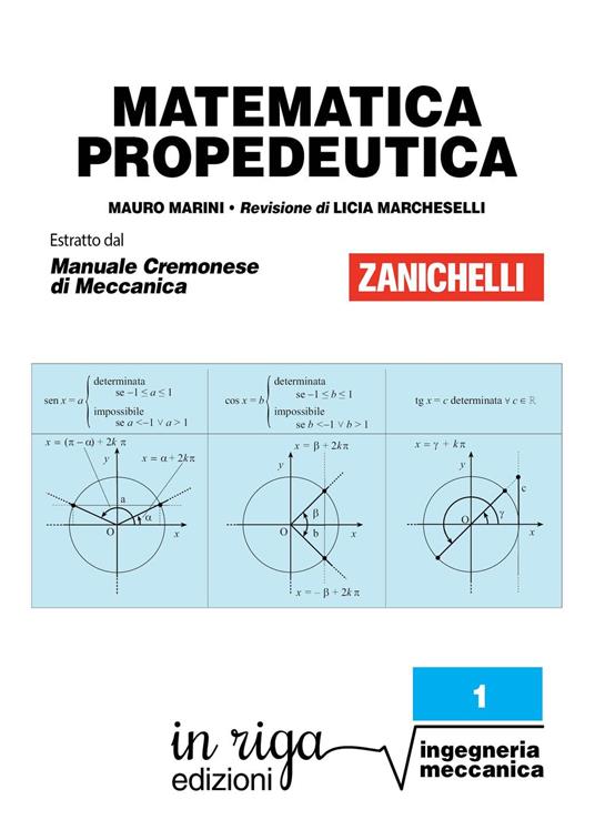 Matematica propedeutica (in riga edizioni - Ingegneria Cremonese) -  Marcheselli, Licia - Marini Mauro, - Ebook - EPUB3 con Adobe DRM