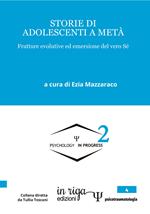 Storie di adolescenti a metà. Fratture evolutive ed emersione del vero sé