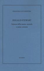 Dugald Stewart. Scienza della mente, metodo e senso comune