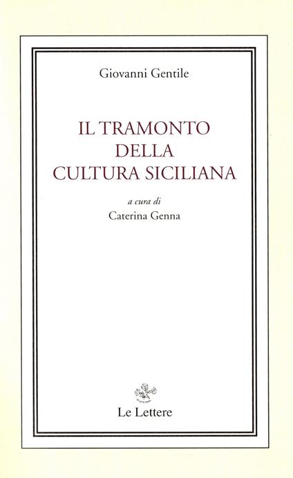 Il tramonto della cultura siciliana - Giovanni Gentile - copertina