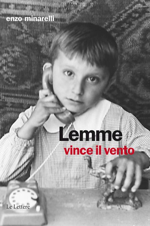 Lemme vince il vento - Enzo Minarelli - ebook