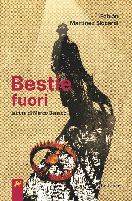 Bestie fuori - Fabián Martínez Siccardi - copertina