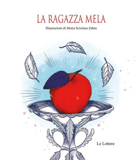 La ragazza mela. Ediz. illustrata - Moira Scicluna Zahra - copertina