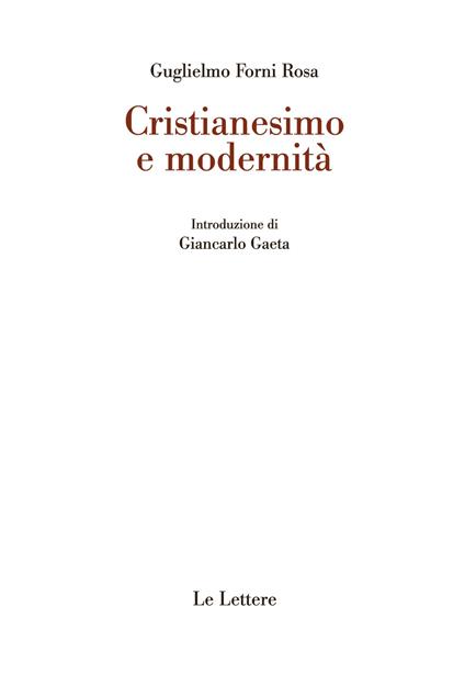 Cristianesimo e modernità - Guglielmo Forni Rosa - copertina