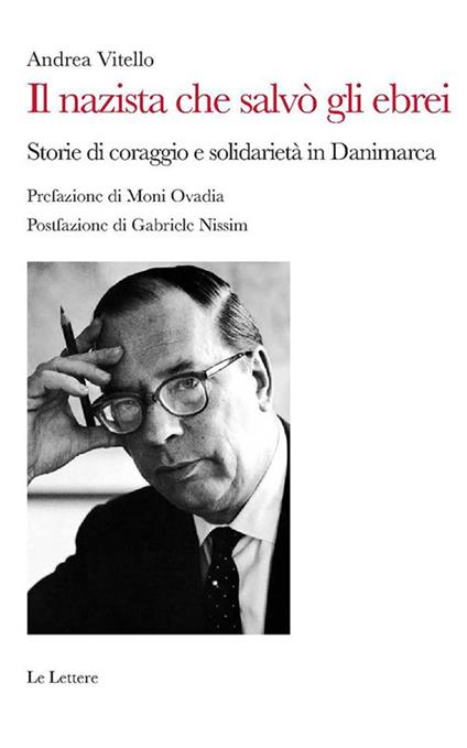 Il nazista che salvò gli ebrei. Storie di coraggio e solidarietà in Danimarca - Andrea Vitello - ebook