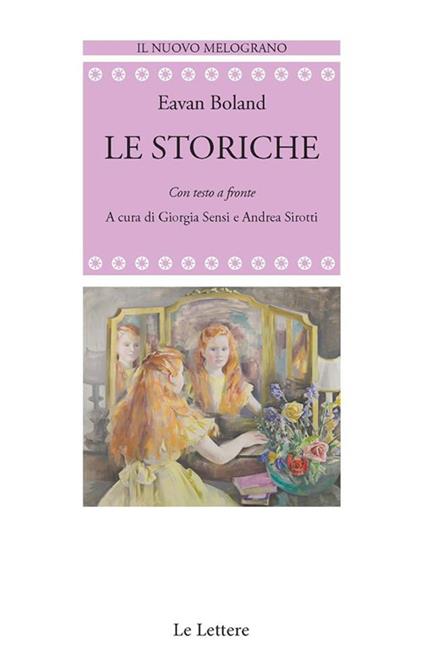 Le storiche. Con testo a fronte - Eavan Boland,Giorgia Sensi,Andrea Sirotti - ebook