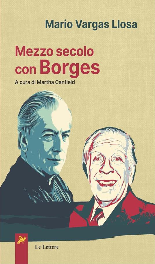 Mezzo secolo con Borges - Mario Vargas Llosa - copertina