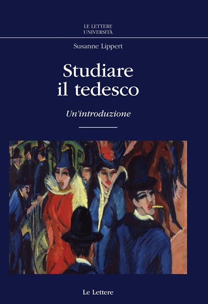 Studiare il tedesco. Un'introduzione - Susanne Lippert - copertina