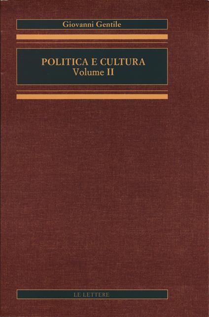 Politica e cultura. Vol. 2 - Giovanni Gentile - copertina