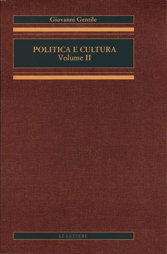 Politica e cultura. Vol. 2 - Giovanni Gentile - copertina
