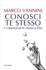 Conosci te stesso e conoscerai te stesso e Dio