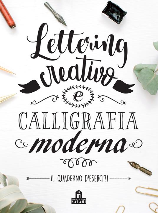 Lettering creativo e calligrafia moderna. Il quaderno d'esercizi - copertina