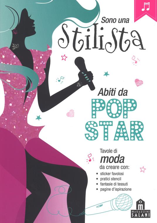 Sono una stilista. Abiti da pop-star. Con adesivi. Ediz. a colori - copertina