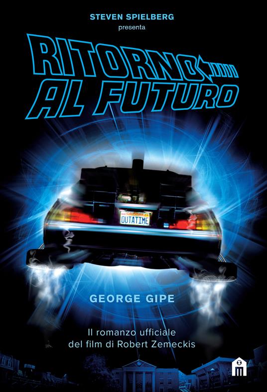 Ritorno al futuro - George Gipe - Libro - Magazzini Salani -  Indimenticabili | IBS