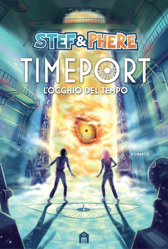 Il libro delle meraviglie. Timeport - Stef & Phere - Libro - Mondadori Store