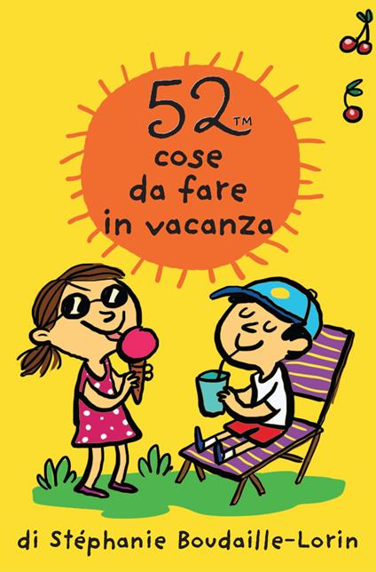 52 cose da fare in vacanza. Carte - Stephanie Boudaille-Lorin - copertina