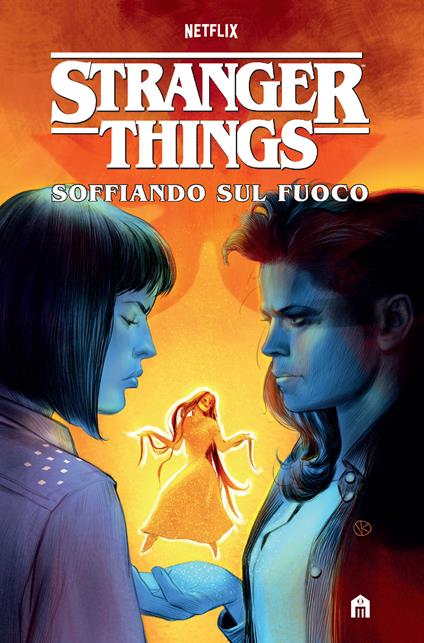 Stranger Things. Soffiando sul fuoco - Jody Houser - copertina