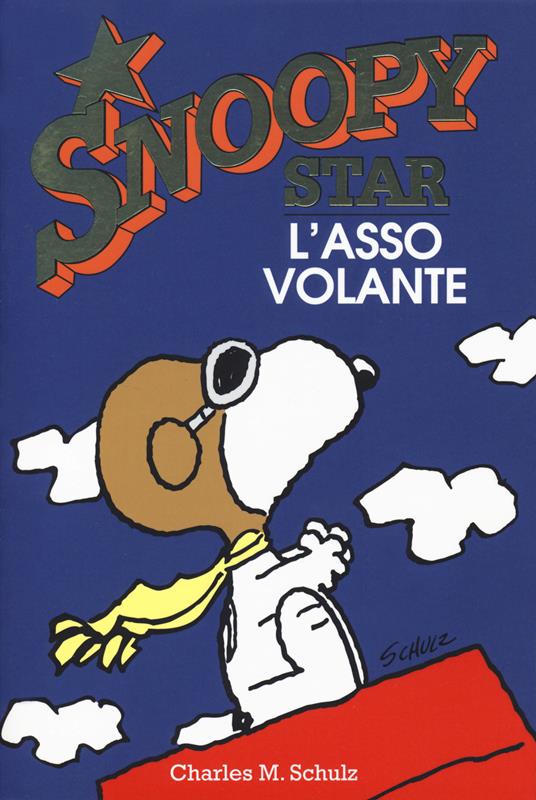 L' asso volante. Snoopy star - Charles M. Schulz - copertina