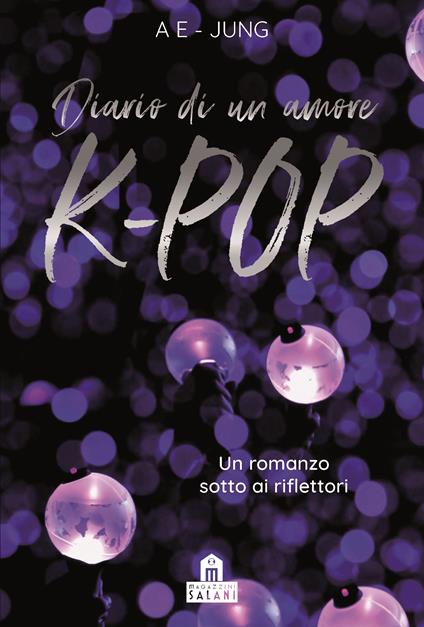 Diario di un amore. K-Pop - Ae-Jung,Valentina Cambi - ebook
