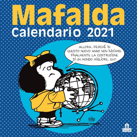 Mafalda. Calendario da parete 2021 - Quino - copertina