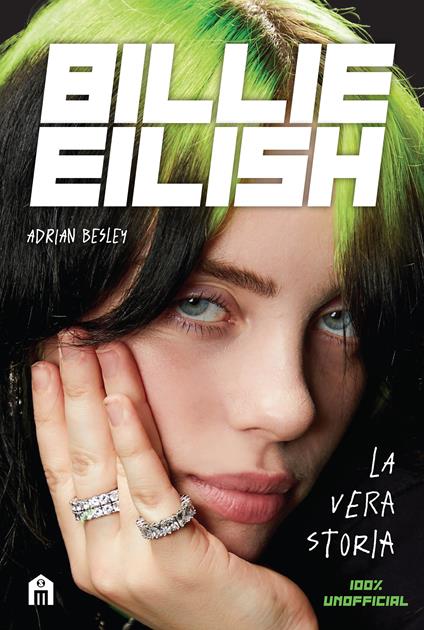 Billie Eilish. La vera storia - Adrian Besley - copertina