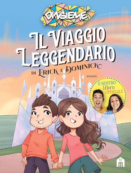 Il viaggio leggendario di Erick e Dominick - DinsiemE - Libro