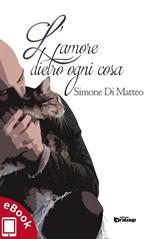 L' amore dietro ogni cosa