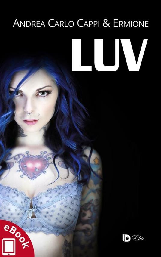 Luv - Andrea Carlo Cappi,Ermione,Simone Morano,Dario Ronzoni - ebook