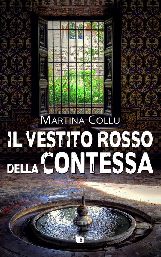 Il vestito rosso della contessa - Martina Collu - copertina