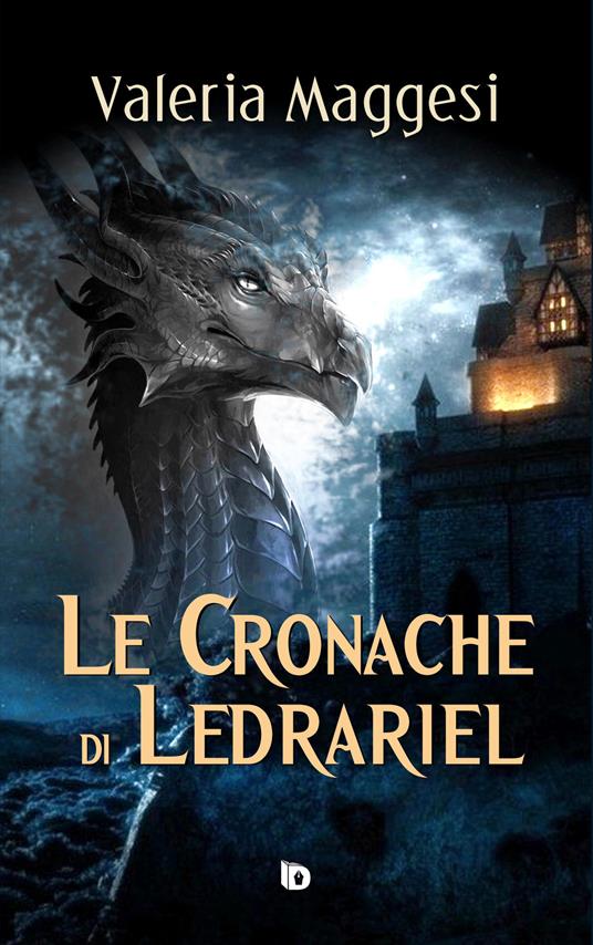 Le cronache di Ledrariel - Valeria Maggesi - copertina