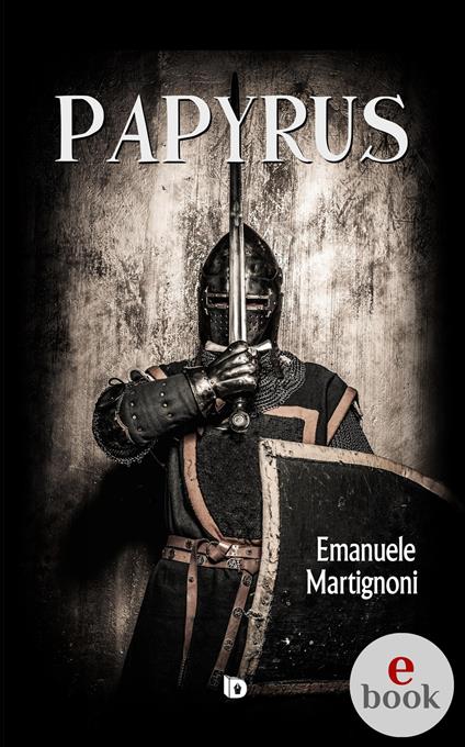 Papyrus - Emanuele Martignoni,Adriana Giulia Vertucci - ebook