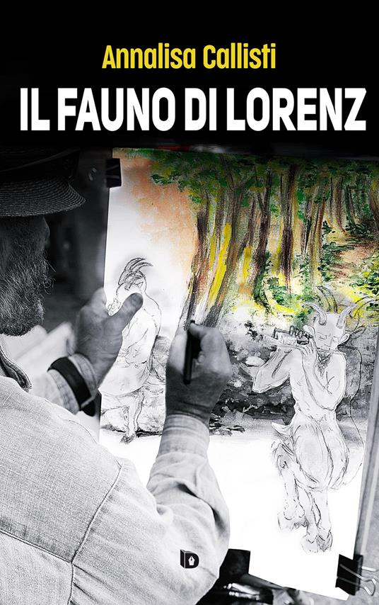 Il fauno di Lorenz - Annalisa Callisti - copertina