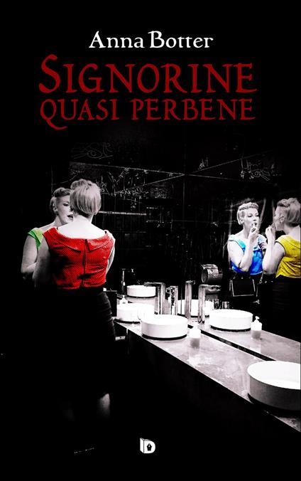 Signorine quasi perbene - Anna Botter - copertina