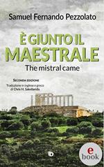 È giunto il maestrale (The mistral came)