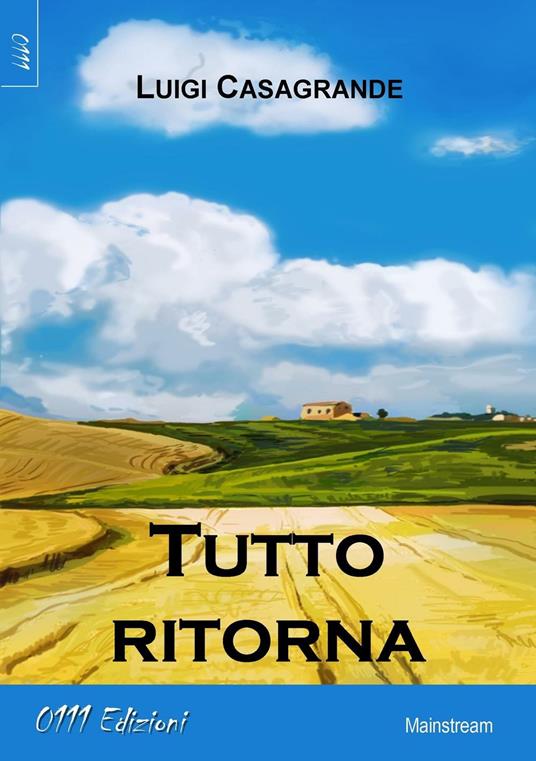 Tutto ritorna - Luigi Casagrande - copertina