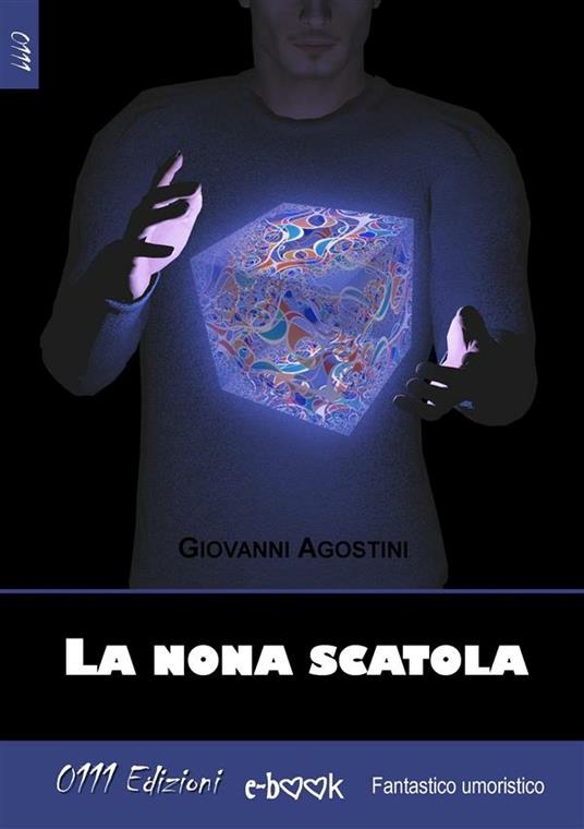 La nona scatola - Giovanni Agostini - ebook