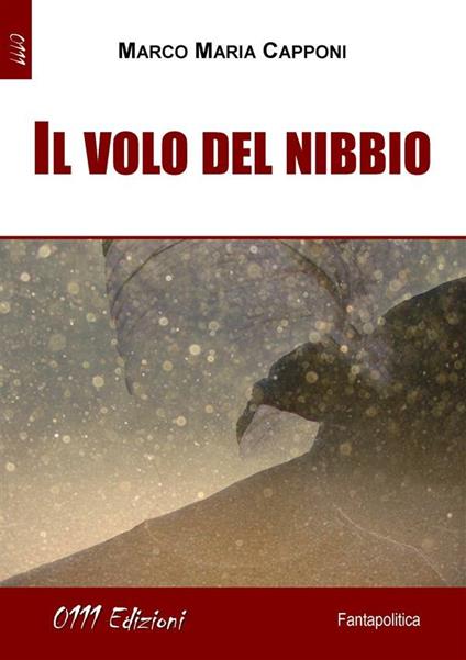 Il volo del nibbio - Marco Maria Capponi - ebook