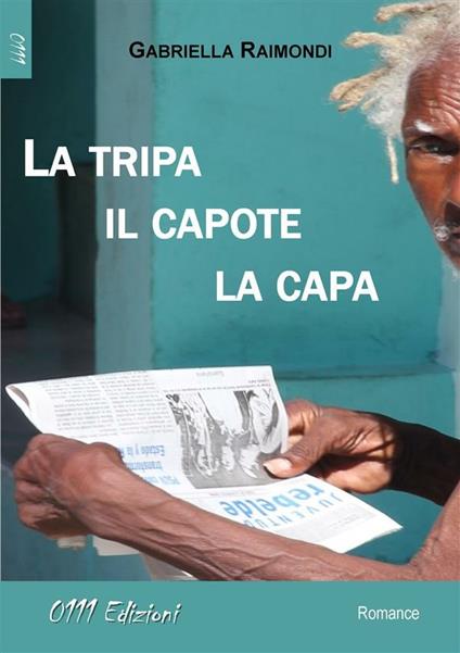 La tripa, il capote, la capa - Gabriella Raimondi - ebook