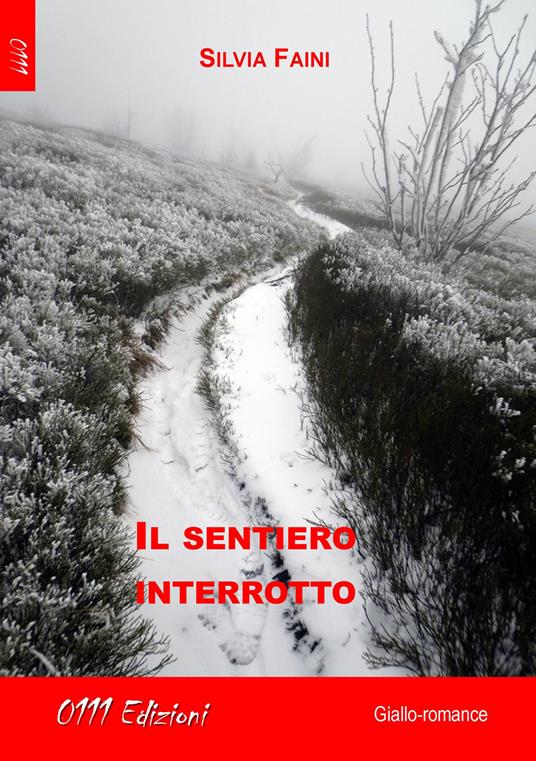 Il sentiero interrotto - Silvia Faini - copertina