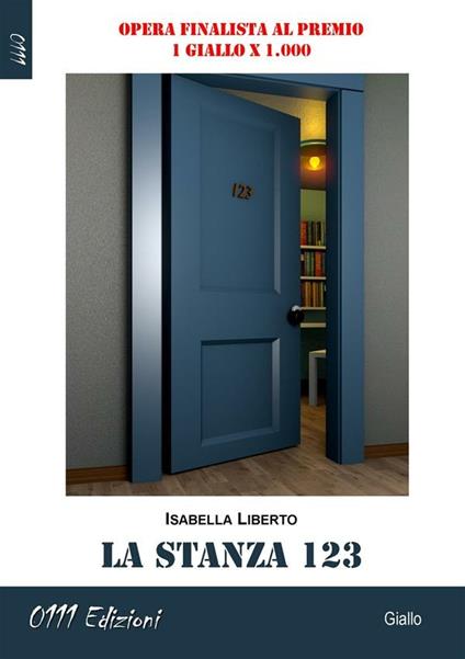 La stanza 123 - Isabella Liberto - ebook