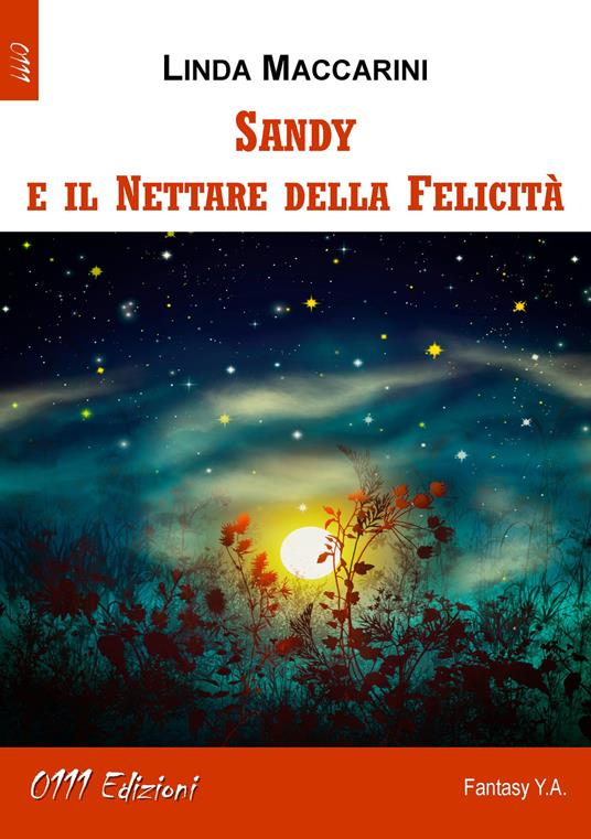 Sandy e il nettare della felicità - Linda Maccarini - copertina