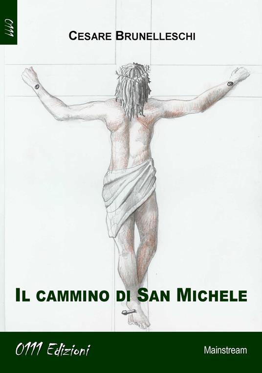 Il cammino di San Michele - Cesare Brunelleschi - copertina