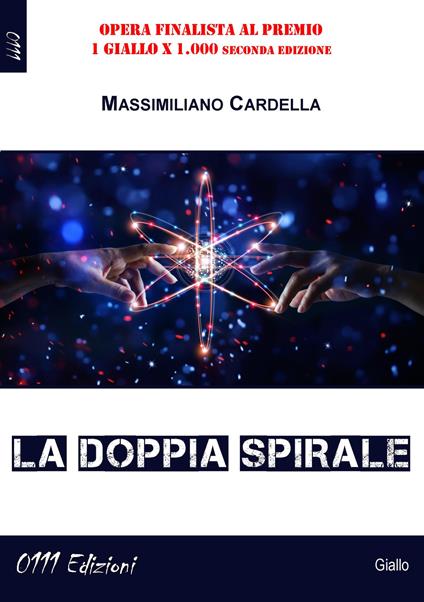 La doppia spirale - Massimiliano Cardella - copertina