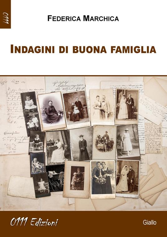 Indagini di buona famiglia - Federica Marchica - copertina