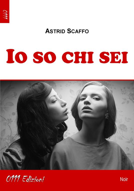 Io so chi sei - Astrid Scaffo - copertina